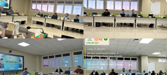 LPM UIN Siber Syekh Nurjati Cirebon Dampingi Asesmen Lapangan Akreditasi Program Studi S1 Pendidikan Agama Islam
